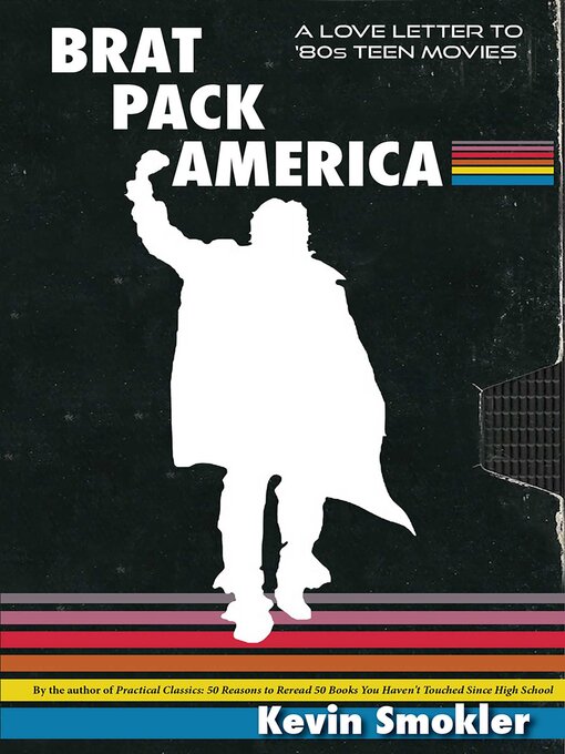 Title details for Brat Pack America by Kevin  Smokler - Available